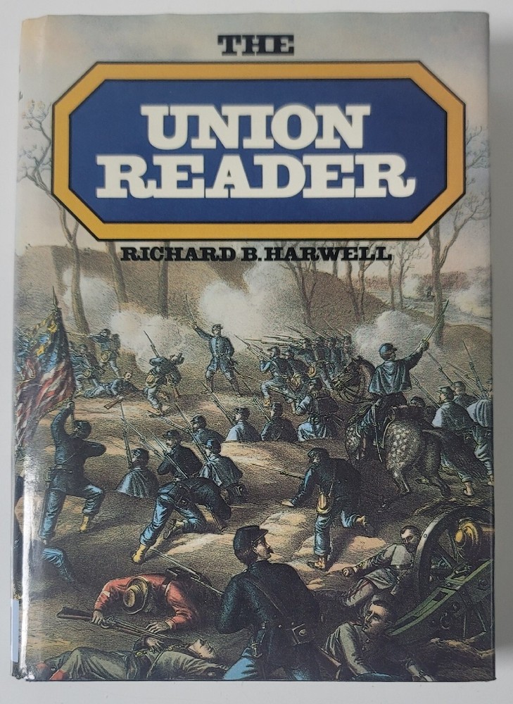 The Union Reader: How the North Saw the War Hardback Book – Richard B. Harwell