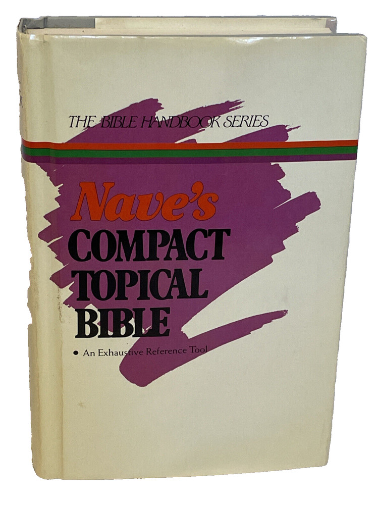 Nave’s Compact Topical Bible 1972 Regency Reference Library Zondervan HB Dust Ja