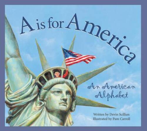 A is for America – Hardcover By Scillian, Devin – GOOD