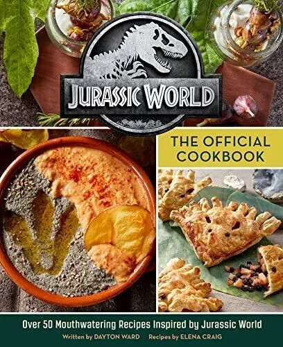 JURASSIC WORLD OFFICIAL COOKBOOK 50+ Recipes Hardcover 2021 NEW