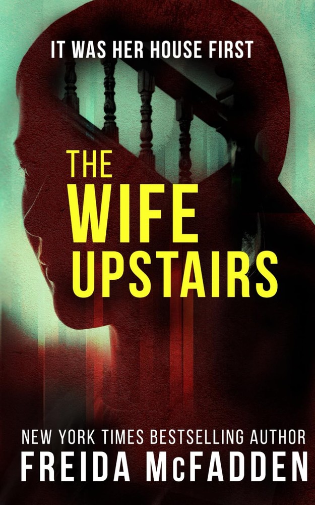 The Wife Upstairs – Psychological Thriller Mystery Suspense Novel Bestseller