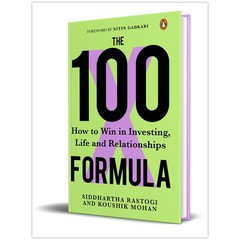 The 100X Formula: How to Win in Investing, Lif by Siddhartha Rastogi PB New
