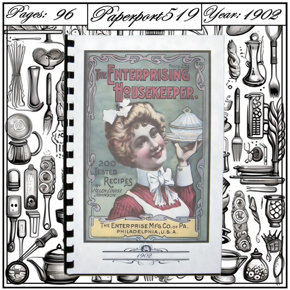 1902 The Enterprising Housekeeper 200 Tested Recipes CookBook 96 Pages