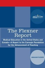 The Flexner Report: Medical Education in the United States and Canada-A Report