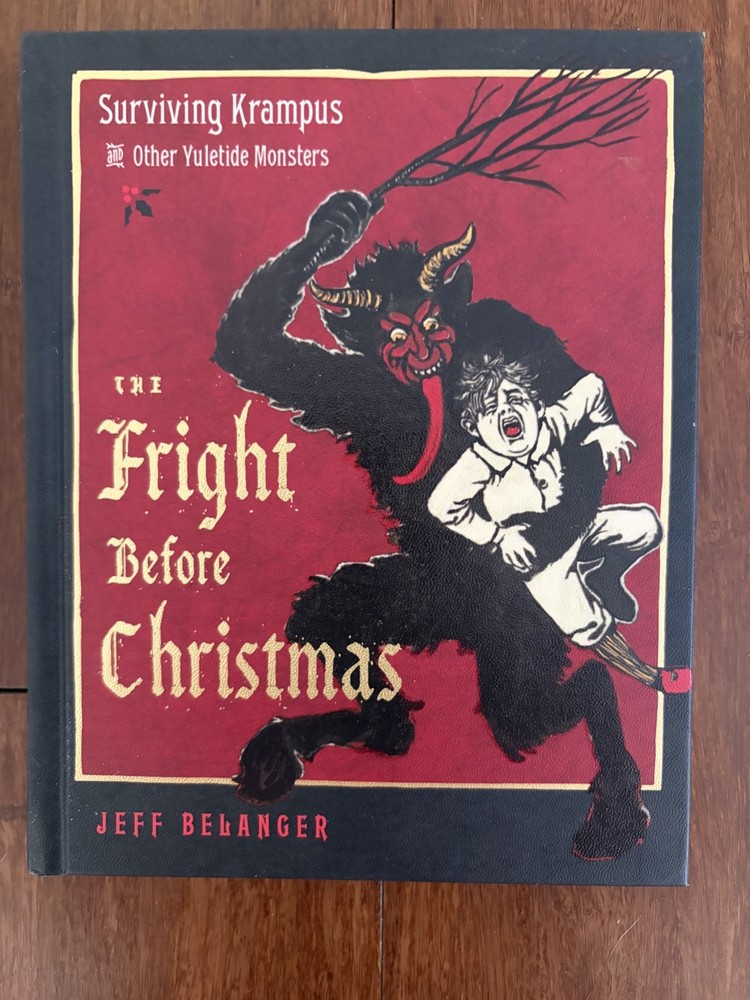 The Fright Before Christmas by Jeff Belanger ~ Surviving Krampus ~ Hardcover ~