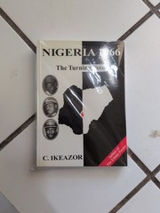 NIGERIA 1966: The Turning Point – by Chukwudum Ikeazor / Paperback, 266pp. NEW.