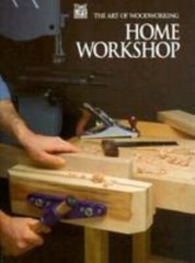 Home Workshop; The Art of Woodwork- time-life-books-edit, 0809499207, spiral-bou