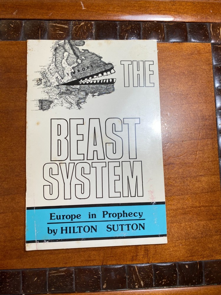 The Beast System: Europe in Prophecy by Hilton Sutton