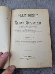 Electricity and Its Recent Applications Edward Trevert 1891 HC Bubier Handbook
