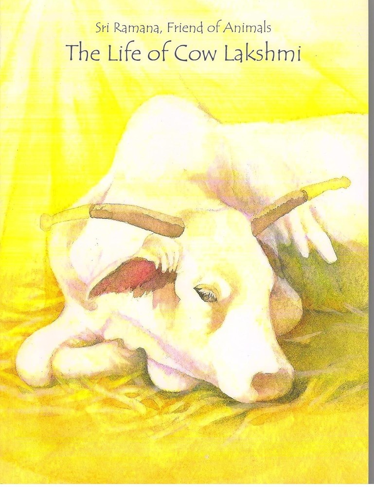 Sri Ramana, Friend of Animals – The Life of Cow Lakshmi