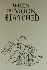 When the Moon Hatched Deluxe Edition Sarah A. Parker The Moonfall Series, Book 1