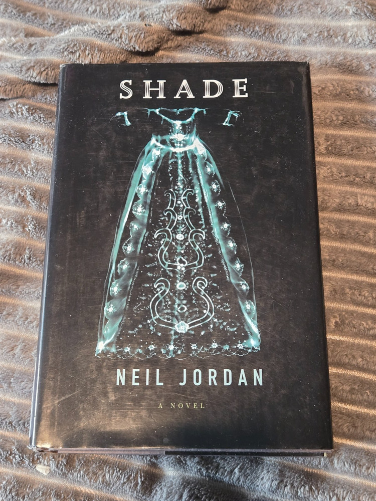 Shade Neil Jordan 2004 First Edition Irish Fiction Bloomsbury HARDCOVER