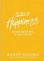 60 Days of Happiness: Discover God’s Promise of Relentless Joy – VERY GOOD