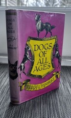 Dogs Of All Ages Elian J Finbert Cassell and Co 1956 Dust Jacket 1st Ed First