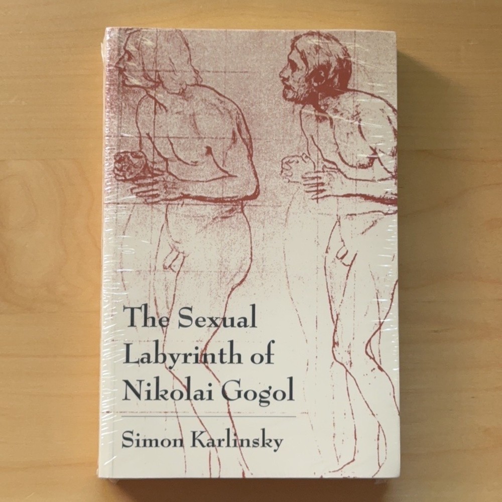 The Sexual Labyrinth of Nikolai Gogol Simon Karlinsky University of Chicago