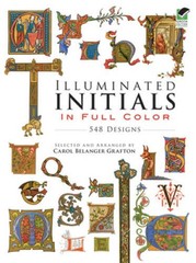 Illuminated Initials in Full Color: 548 Designs (Dover Pictorial Archive) – GOOD