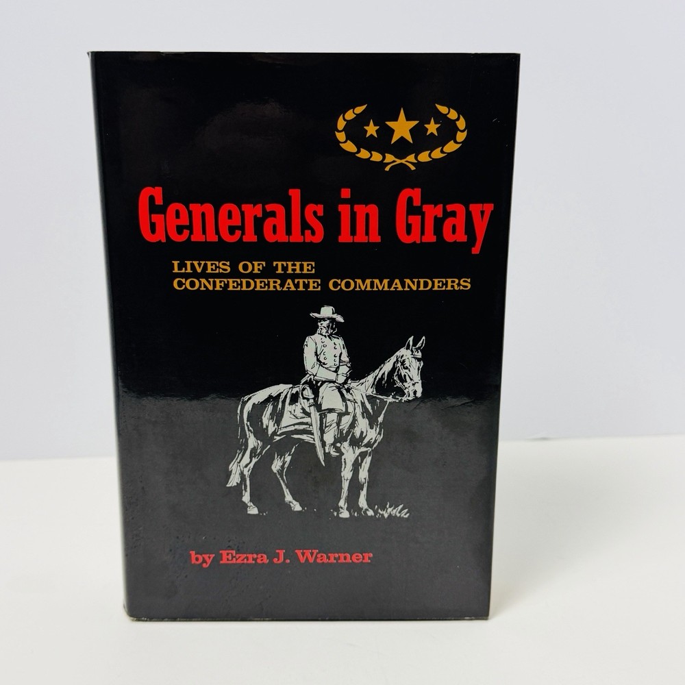 Generals in Gray Ezra J Warner Hardcover Confederate Commanders Civil War