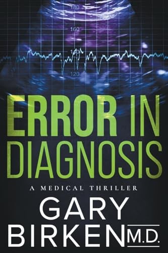Error in Diagnosis: A Medical Thriller (Madison Shaw and Jack Wyatt – VERY GOOD