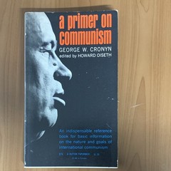 George W. Cronyn A Primer on Communism Revised Edition Paperback 1961 Dutton