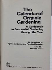 The Calendar of Organic Gardening Hardcover w/Jacket First Printing 1973