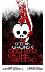 Orchard of the Dead and Other Macabre Tales by Stefan Grabinski (paperback)