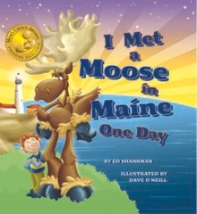 I Met a Moose in Maine One Day – Hardcover By Shankman, Ed – VERY GOOD