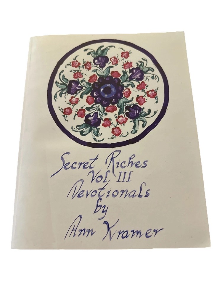 RARE Secret Riches Volume 3 III Devotionals by Ann Kramer Christian 218 Pages