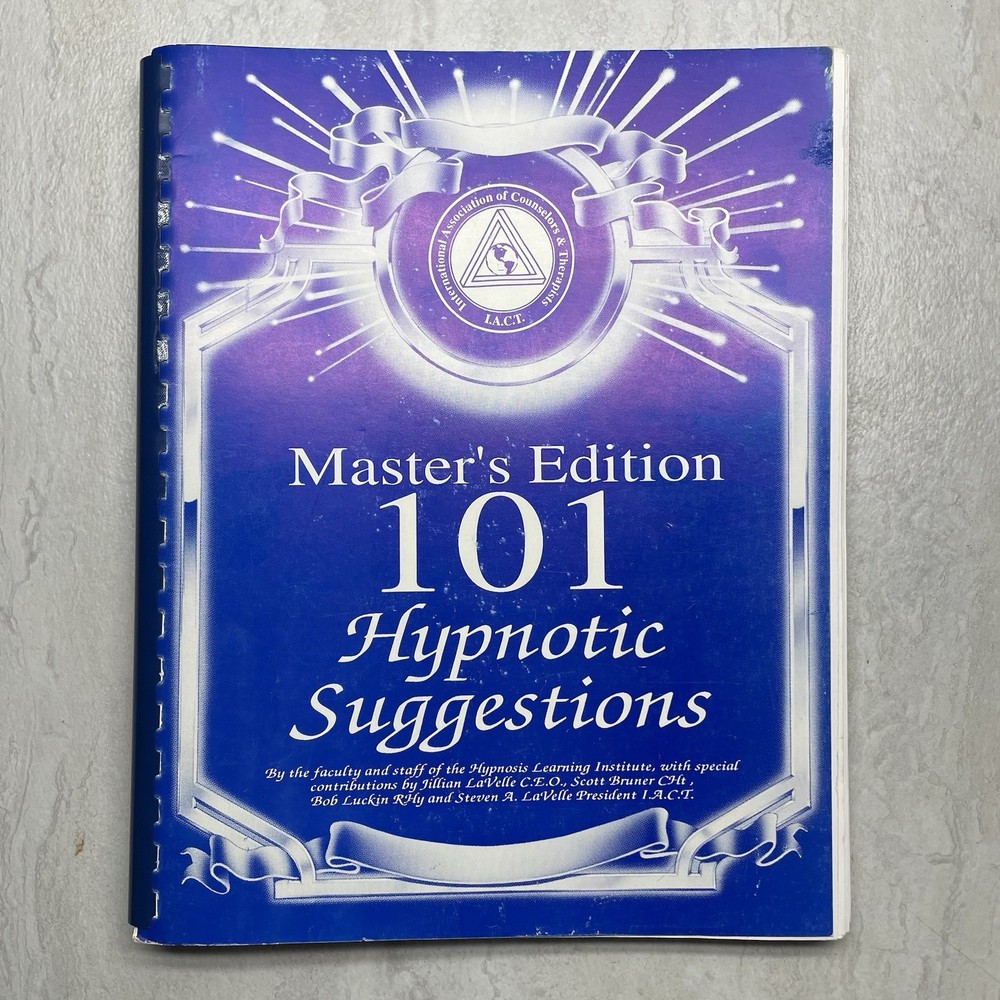 Master’s Edition 101 Hypnotic Suggestions – Hypnosis Learning Institute I.A.C.T.