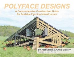 Polyface Designs: A – Paperback, by Salatin Joel; Slattery – Acceptable