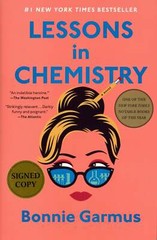 Bonnie Garmus / Lessons in Chemistry A Novel Signed 2022