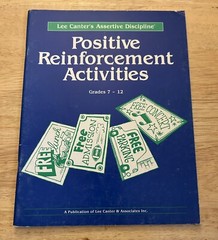 Positive Reinforcement Activities Lee Canter’s Assertive Discipline Grades 7-12
