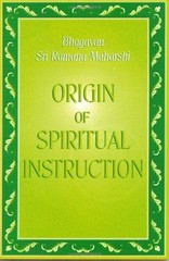 ORIGIN OF SPIRITUAL INSTRUCTION By Bhagavan Sri Ramana Maharshi **BRAND NEW**