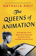 The Queens of Animation: The Untold Story of the Women Who Transformed the W…