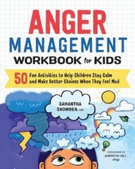 Samantha Snowden Anger Management Workbook for Kids (Paperback)