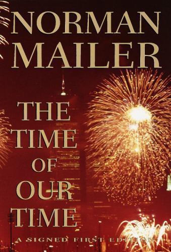 The Time of Our Time – Norman Mailer, 9780375500978, hardcover