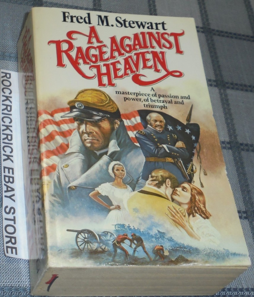 A RAGE AGAINST HEAVEN BOOK BY FRED M. STEWART 1979 720 PAGES