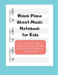 Blank Piano Sheet Music Notebook for Kids 8.5 x 11 Inches 100 Pages 6 Staves …