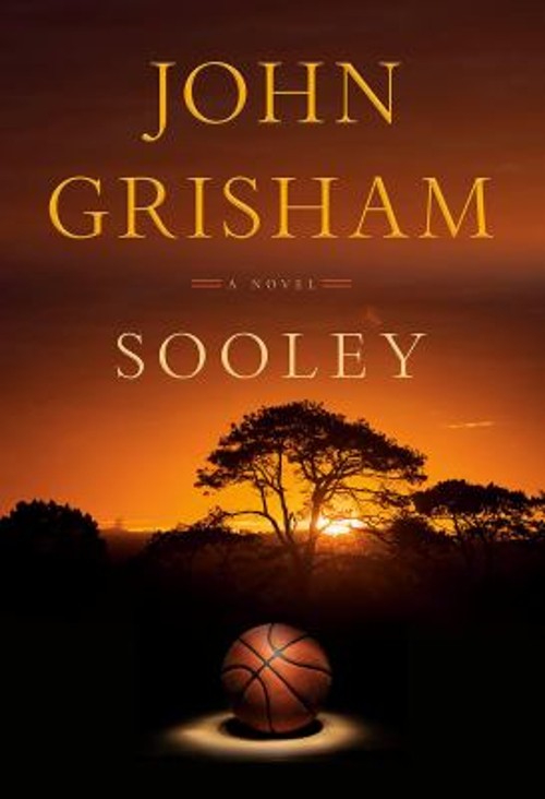 Sooley : A Novel Hardcover Grisham John