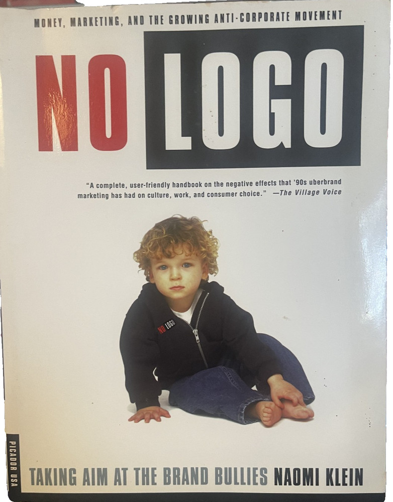 No Logo:Taking Aim at the Brand Bullies by Naomi Klein – paperback
