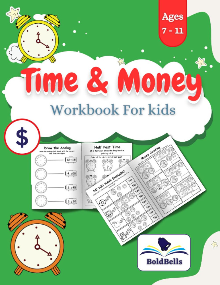 Time and Money Workbook For kids ages 7-11: Telling Time & Counting Money Activi