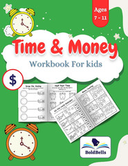 Time and Money Workbook For kids ages 7-11: Telling Time & Counting Money Activi