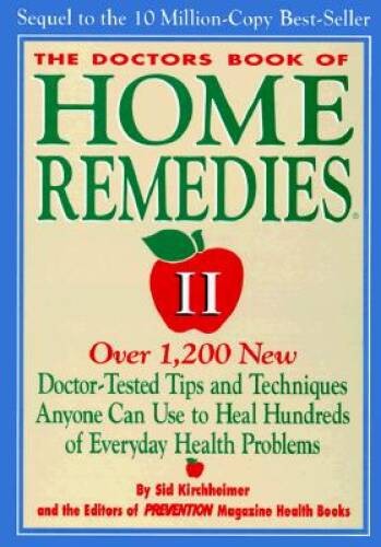 The Doctors Book of Home Remedies II: Over 1,200 New Doctor-Tested T – VERY GOOD