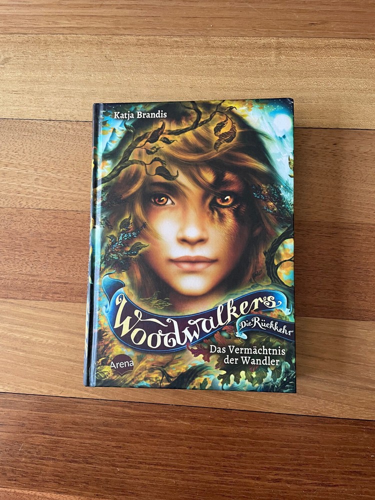 Woodwalkers Die Ruckkeher Das Vermachtnis der Wandler by Katja Brandis