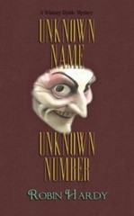 Unknown Name, Unknown Number: A Wimsey Reade Mystery by Hardy, Robin, Like Ne…