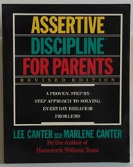 Lee Canter’s Assertive Discipline for Pa…, Lee Canter