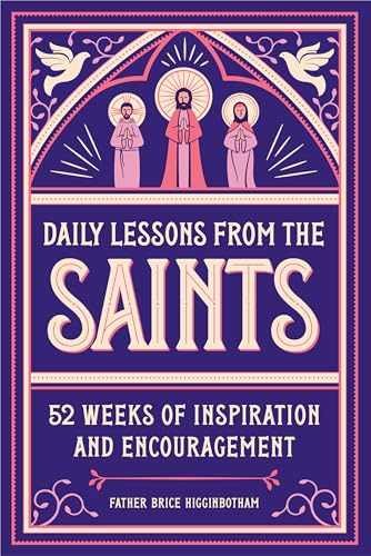 Daily Lessons from the – Paperback, by Higginbotham Father Brice – Very Good