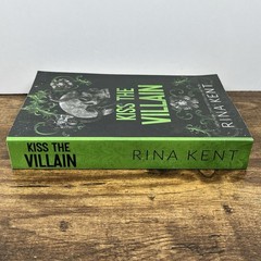 Kiss the Villain: A Riveting Dark Romance Between Enemies Rina Kent – Paperback