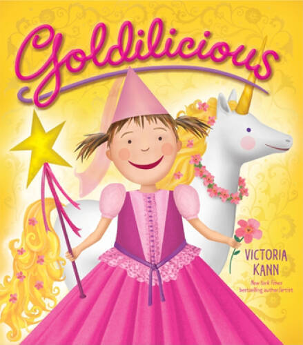 Goldilicious (Pinkalicious) – Hardcover By Kann, Victoria – GOOD