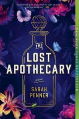 The Lost Apothecary: A Novel – Paperback By Penner, Sarah – VERY GOOD