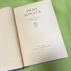 Gwythalyn Graham Swiss Sonata Hardcover Novel Charles Scribner’s Sons 1938